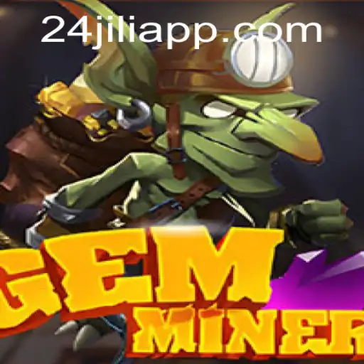 GemMiner: Unveiling the Thrills of Jili App's Dazzling Adventure Game